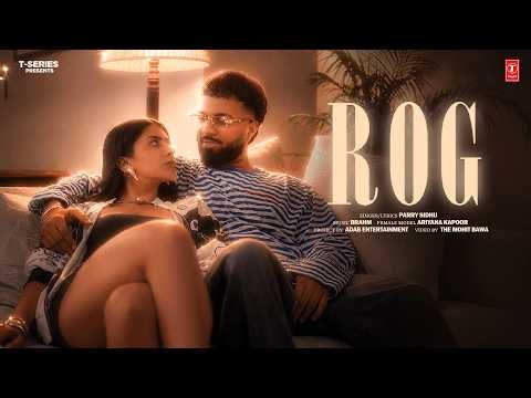 ROG (Official Video) | PARRY SIDHU | Latest Punjabi Songs 2026 | T-Series
