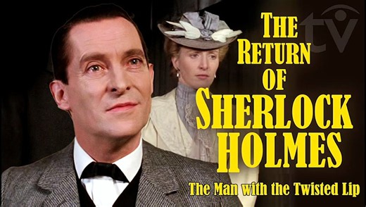 The Return of Sherlock Holmes (1986) Jeremy Brett in Conan Doyle’s stories - The Man with the Twisted Lip S.1 E.6 [Full Movie]