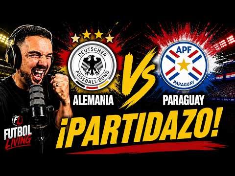GANA PARAGUAY TREMENDO🔴 ALEMANIA vs PARAGUAY 🔥EN VIVO🔥 16vos / Narración en Español / World Cup 2026
