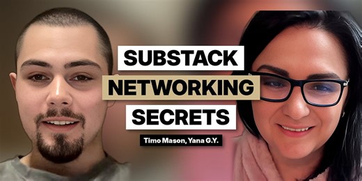 Substack Networking Secrets With Yana G.Y