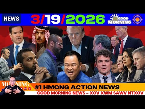 3/19/2026 (AM)🎯IRAN TUA SAUDI, QATAR, KIS MUS THOOB MID EAST, TRUMP NPAJ XA TUB ROG IRAN, USA-ASIA