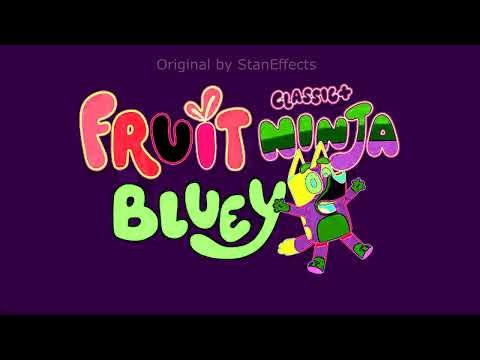 Fruit Ninja Bluey Intro Logo Sponsored by NEIN Csupo Effects | StanEffects