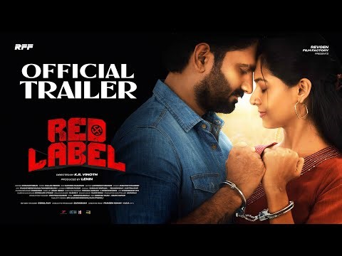 REDLABEL - OFFICIAL TRAILER | LENIN | AZMIN | R V UDAYAKUMAR | MUNISHKANTH |KAILAS MENON |#KRV | RFF