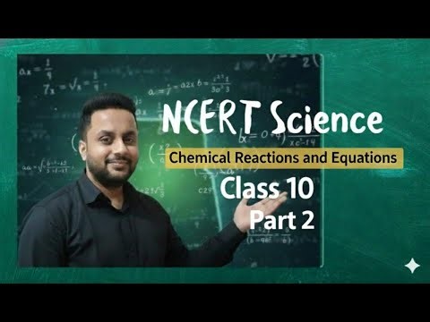 Chemical Reaction and Equations | CLASS 10 SCIENCE | PART2