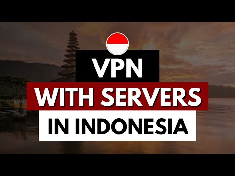 How to get an Indonesian IP address ? 🇮🇩 VPN with servers in Indonesia ✅