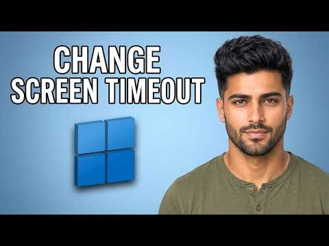 How to Change Screen Timeout Settings in Windows 11 [2026 Tutorial]