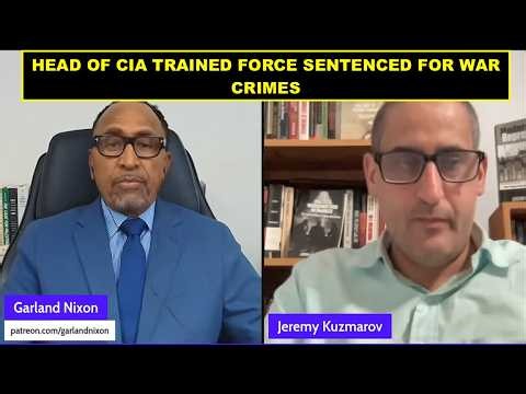 DR JEREMY KUZMAROV, COVERT ACTION EXPERT - HEAD OF CIA TRAINED FORCE SENTENCED FOR WAR CRIMES