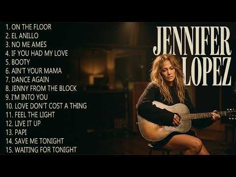 Jennifer Lopez | Iconic Anthems | On the Floor, Let's Get Loud & More | Legendary Dance Hits