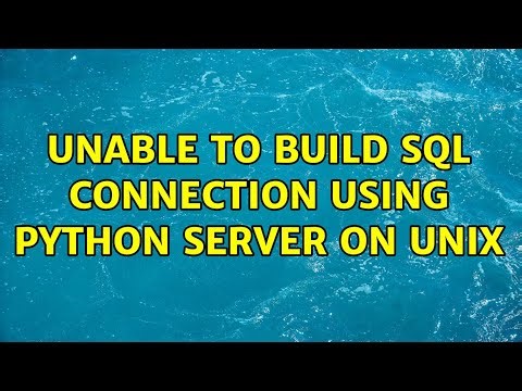 Unable to build SQL connection using Python server on Unix