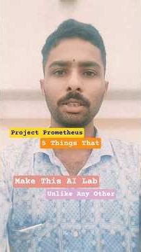 Project Prometheus — 5 Things That Make This AI Lab Unlike Any Other