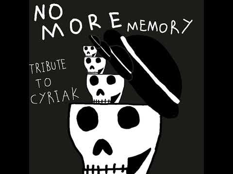 (cyriak) no more memory álbum fanmade