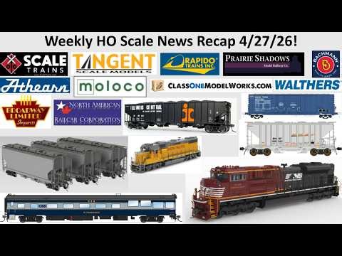 Weekly HO Scale News Recap April 27 2026! ft. NARC Tangent COMW BLI Prairie Shadows Rapido & Moloco!