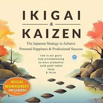 Ikigai & Kaizen Audiobook by Anthony Raymond