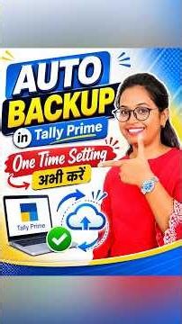 Tally Prime Auto Backup | One-Time Setup, Backup Forever