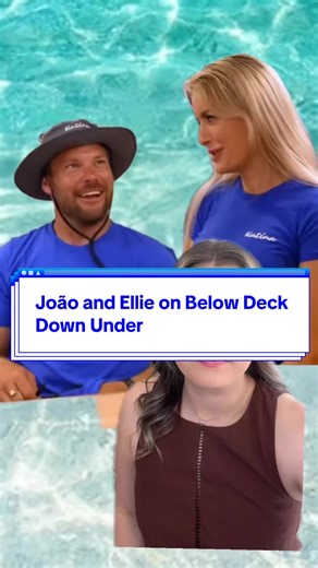 Below Deck Down Under: João and Ellie's Boatmance