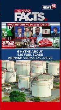 E20 Fuel Debate: Does Ethanol Really Benefit Farmers? Experts Counter Critics | N18S