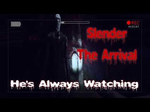 He’s Still Watching… | Slender: The Arrival #slenderman