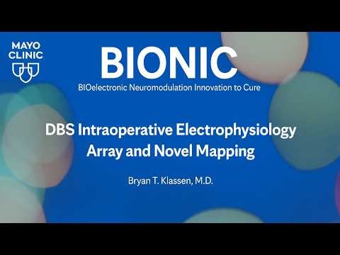 BIONIC: DBS Intraoperative Electrophysiology Array and Novel Mapping