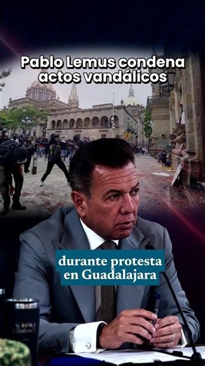 Pablo Lemus condena actos vandálicos durante protesta en Guadalajara