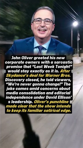 John Oliver Tells New Skydance Owners “We’re Never Gonna Change!” #Short