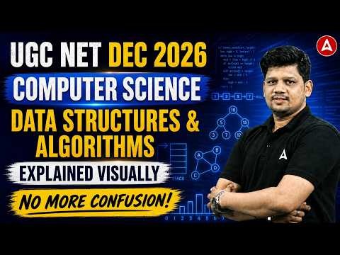 UGC NET Computer Science | UGC NET Computer Science Data Structures & Algorithms Explained Visually