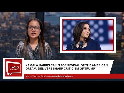 Kamala Harris Calls for ‘Revival of the American Dream’ | India Abroad