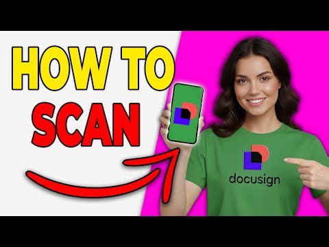 How To Scan And Upload Documents In DocuSign [Step-By-Step 2026]