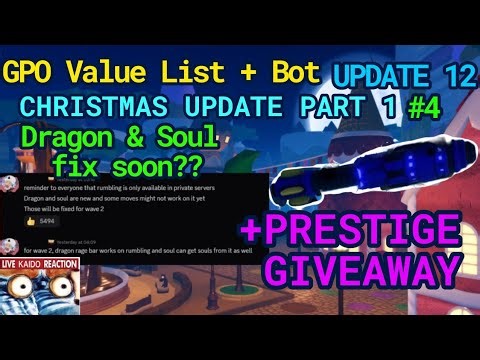 GPO VALUE LIST #4 THEY ARE FIXING DRAGON & SOUL + ONGOING ANNIVERSARY PRESTIGE GIVEAWAY!! UPDATE 12