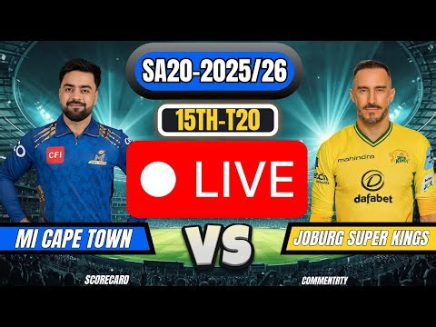 MI Cape Town vs Joburg Super Kings Live | SA20 League 2025-26 Match 15 | Live Scorecard & Commentary