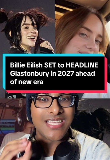 Billie Eilish SET to HEADLINE Glastonbury in 2027 ahead of new era: Billie Eilish, Harry Styles, & Sam Fender have been confirmed as the Glastonbury headliners for the 2027 music festival. Billie Eilish will return to the festival to headline her second time ahead of her new era in 2027. Billie Eilish’s 4th album will be out within the first half of 2027. Considering, Glastonbury takes place in June, BE4 could be out before then. Billie Eilish to HEADLINE Glastonbury in 2027. #billieeilish #glas