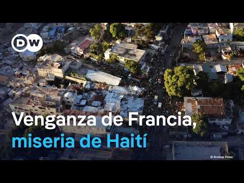 Haití - Independencia hipotecada | DW Documental