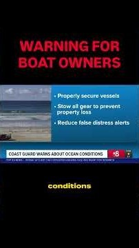 US Coast Guard warns boat owners about ocean conditions