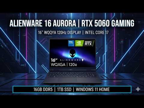 Alienware 16 Aurora Review – RTX 5060 & Core 7 Powerhouse Gaming Laptop!
