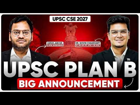 BIG Announcement on UPSC Plan B | Dr. Shivin Sir & Varun Jain Sir | Sarrthi IAS