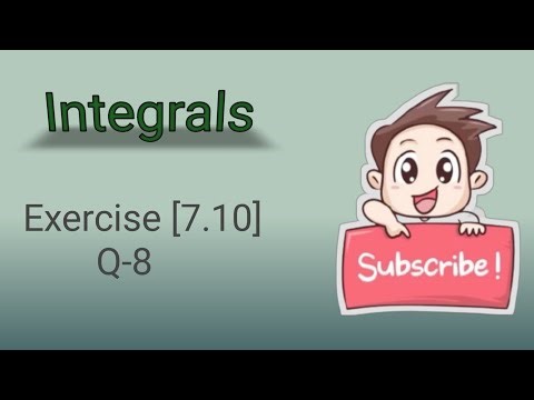 Class 12 Ex 7.10 Q8 Math | Chapter7 Class12 Math | Integration | Ex 7.10 Q8 Class 12 Math