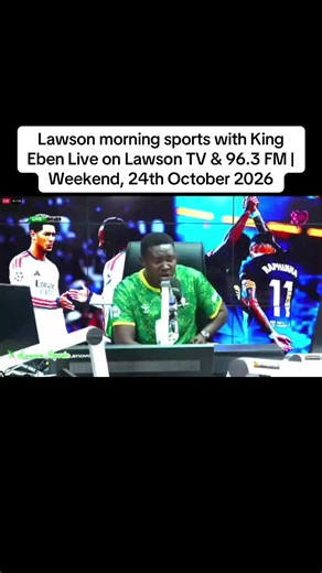 Lawson Morning Sports with King Eben: Live on 24th Oct 2026