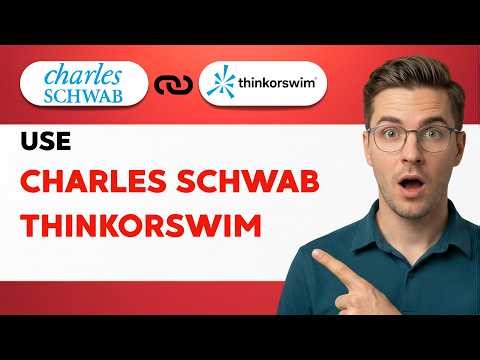 How to Use Charles Schwab Thinkorswim [2026 Full Guide]
