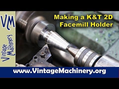 Making a K&T 2D 30-Taper Face Mill Holder: Part 1 - Rough Turning