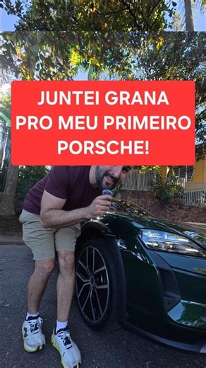 POSSO TER PORSCHE NA GARAGEM FINALMENTE