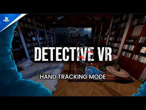 Detective VR - Hand Tracking Gameplay | PS VR2 Games