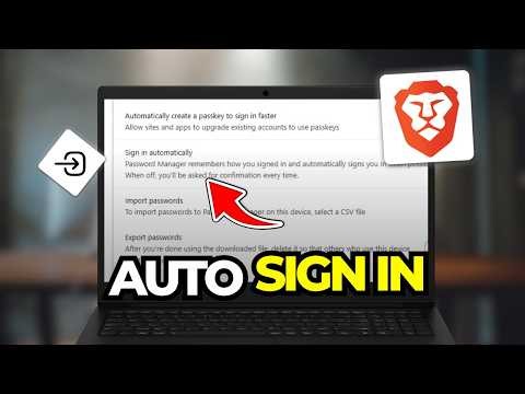 How To Sign In Automatically Using Saved Passwords On Brave Browser (Tutorial 2026)