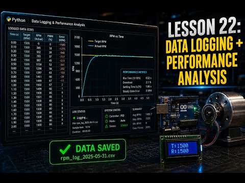 Lesson 22 | Motor PID Data Logging + Analysis Dashboard (Arduino + Python) | Part 8