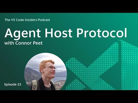 VS Code's Agent Host Protocol Explained with Connor Peet