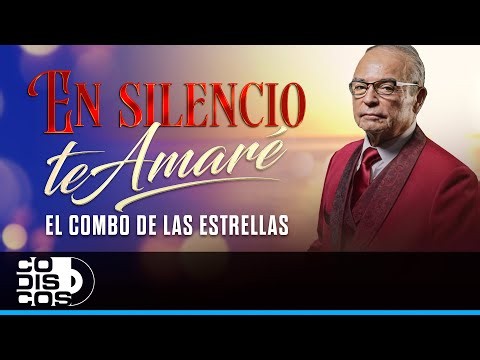 En Silencio Te Amaré, El Combo De Las Estrellas –Video