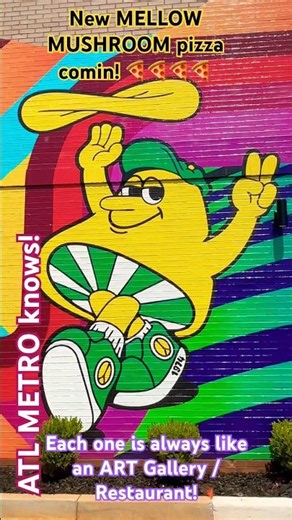 NEW MELLOW MUSHROOM comin! #Pizza #restaurant #MetroAtlanta #Cool #mural
