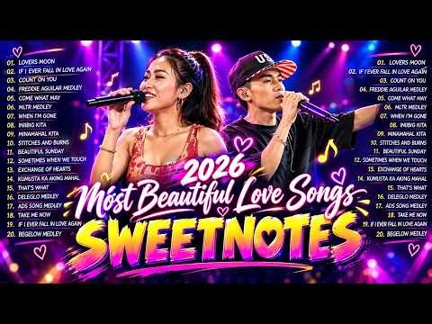 SWEETNOTES Music 2026 💦 SWEETNOTES Nonstop Playlist 2026 💦Romantic OPM Top Hits 2026 With Lyrics