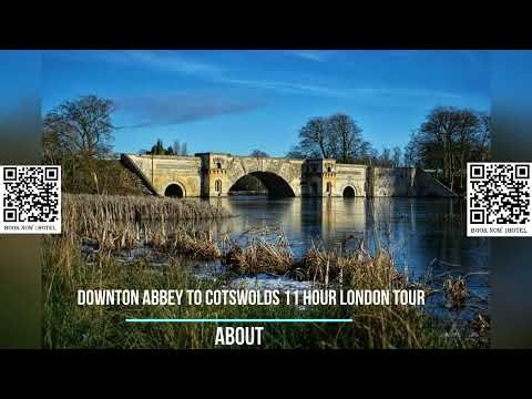 Downton Abbey to Cotswolds 11 Hour London Tour
