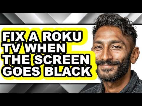 How to Fix a Roku Tv When the Screen Goes Black (easy Method)