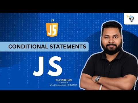 Conditional Statements in JavaScript | #21 | MERN FullStack Development