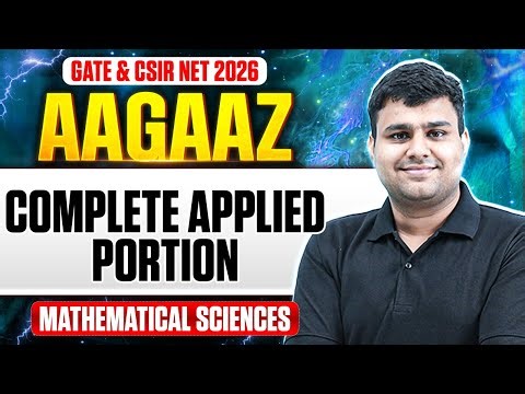 GATE & CSIR NET 2026 | Complete Applied Portion | CSIR NET Mathematical Sciences | PW